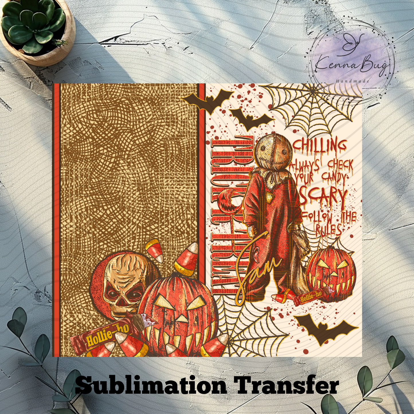Trick or Treat, Sam, Horror Movie, Sublimation Tumbler Transfer, 20 oz Tumbler Wrap, Ready to press, Heat Transfer, Sublimation Cup Wrap