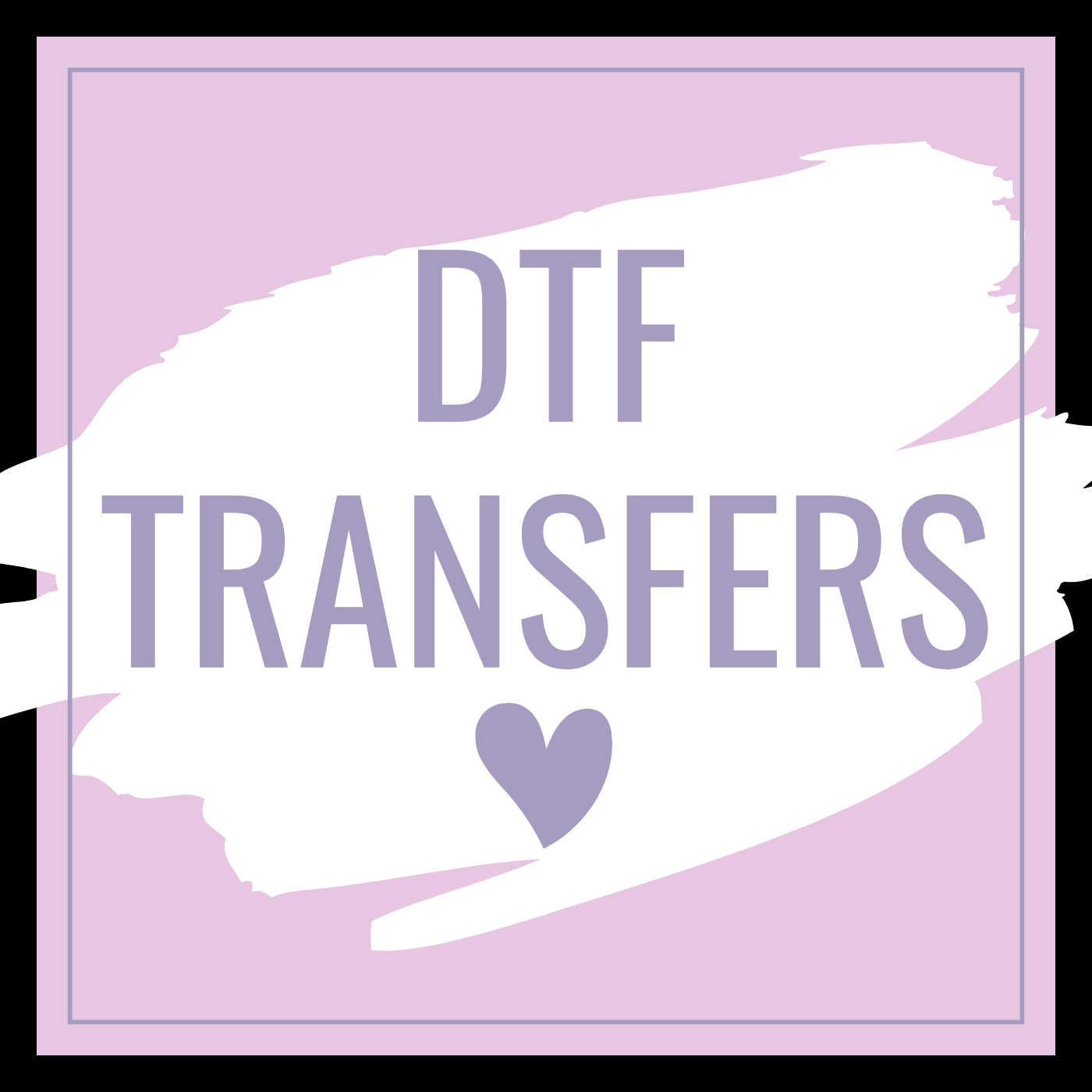 All DTF Transfers