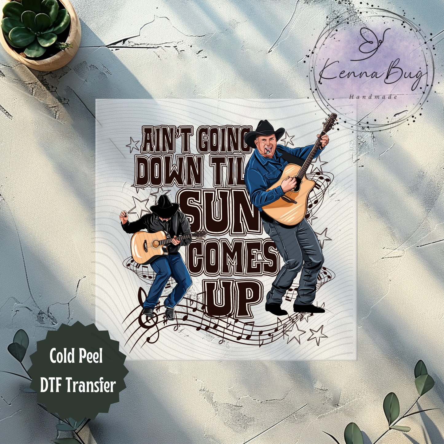 Aint Going Down till Sun Comes Up, Country Music, Singer, DTF Transfer, Ready to Press, Shirt Transfer, Heat Transfer, Direct to film Transfer