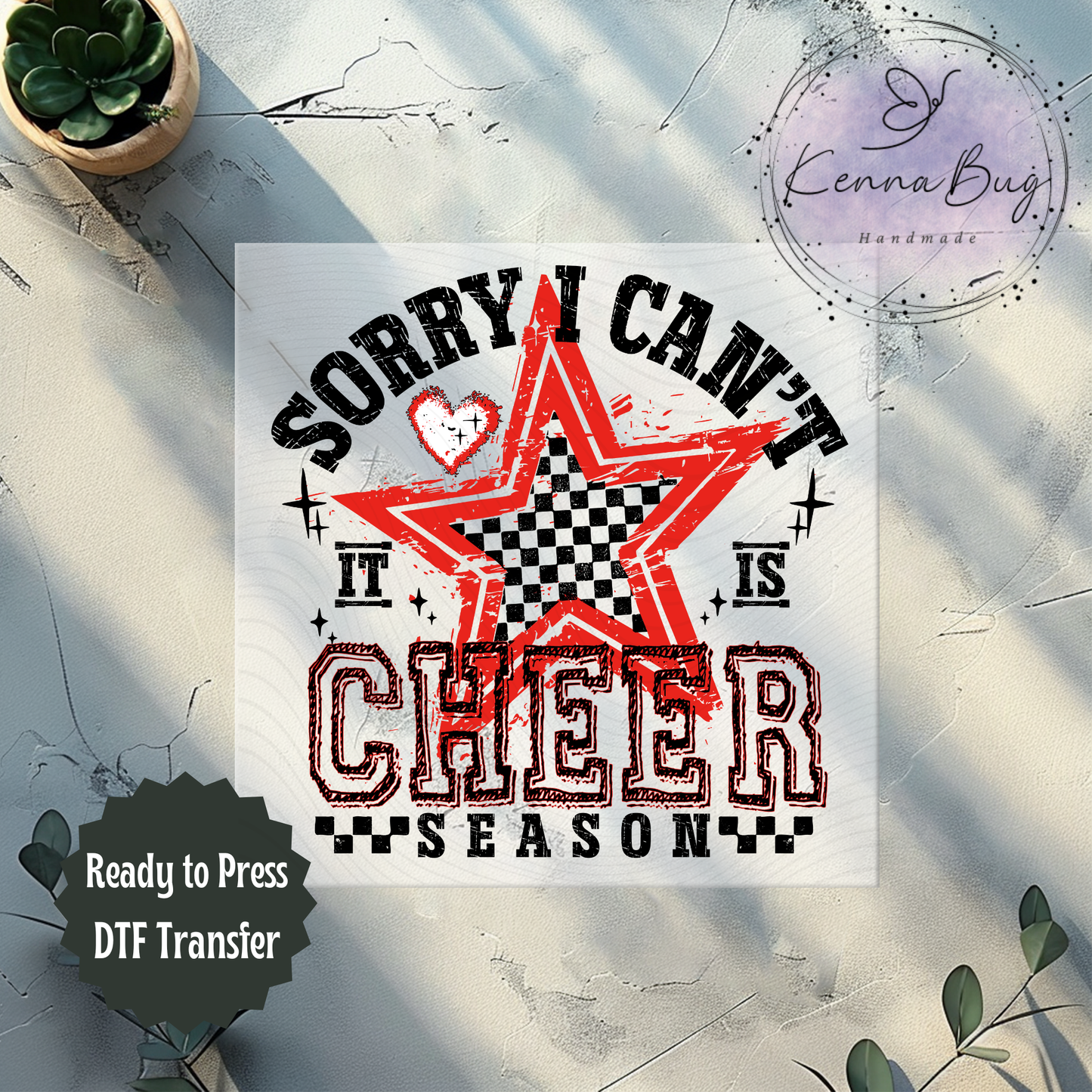 Sorry I Can't It Is Cheer Season, Red, Black, DTF Transfer, Ready to Press, Shirt Transfer, Heat Transfer, Direct to film Transfer