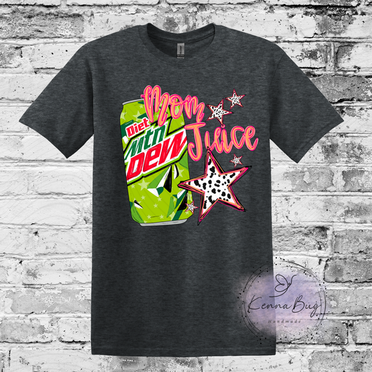 Mom Juice, Diet Dew, Custom T-Shirt, Pick your Color, Graphic Tee, Gildan Soft Style