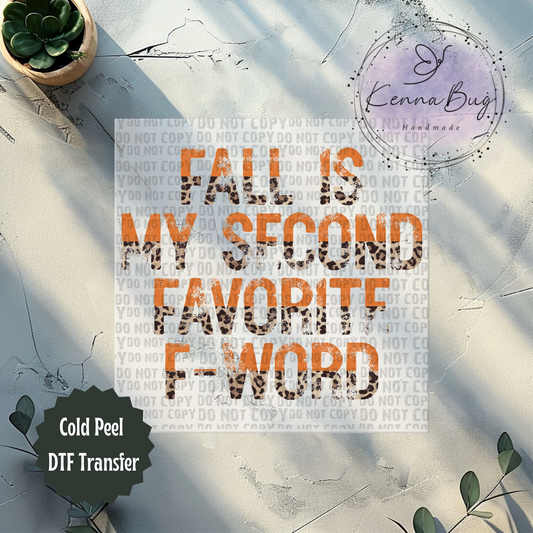 Fall is my Second Favorite F-Word, DTF Transfer, Ready to Press, Shirt Transfer, Heat Transfer, Direct to film Transfer