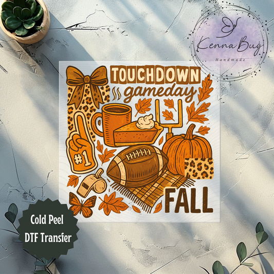 Fall, Football, Touchdown, Game Day, DTF Transfer, Ready to Press, Shirt Transfer, Heat Transfer, Direct to film Transfer