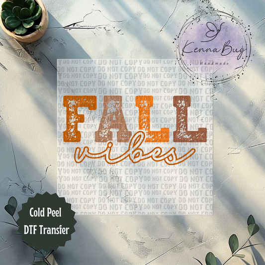 Fall Vibes, DTF Transfer, Ready to Press, Shirt Transfer, Heat Transfer, Direct to film Transfer