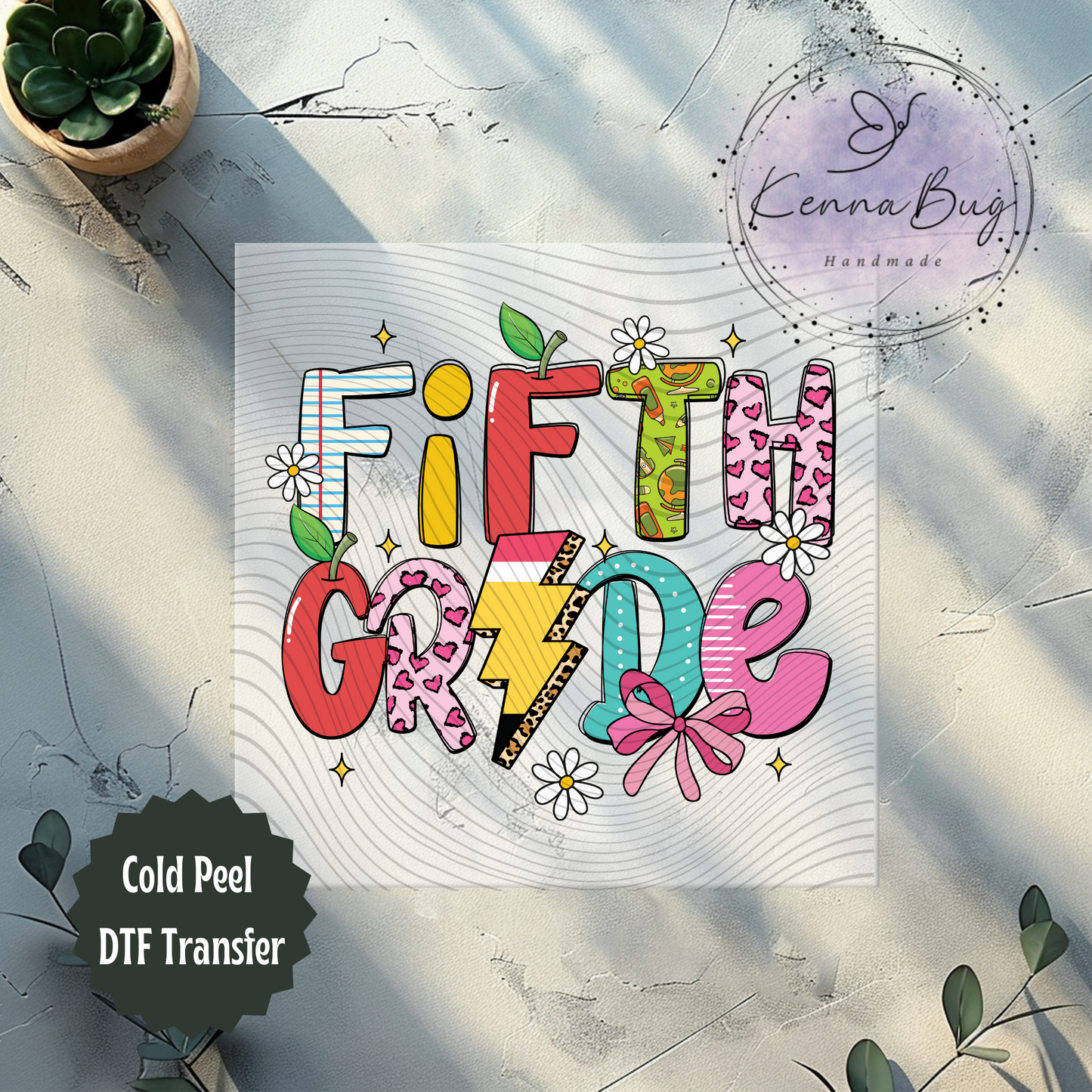 Fifth Grade, 5th Grade, Back to School, DTF Transfer, Ready to Press, Shirt Transfer, Heat Transfer, Direct to film Transfer