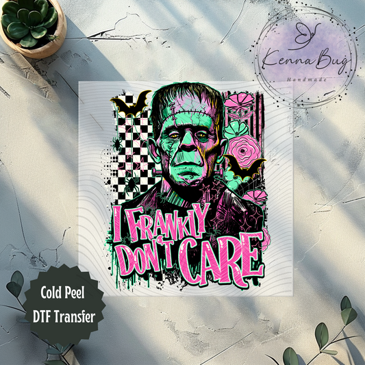 I Frankly Don't Care, Frankenstein, Bats, Spooky, DTF Transfer, Ready to Press, Shirt Transfer, Heat Transfer, Direct to film Transfer