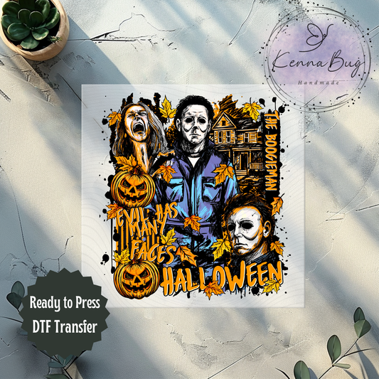 Evil has many Faces, Halloween, Horror Movie, DTF Transfer, Ready to Press, Shirt Transfer, Heat Transfer, Direct to film Transfer