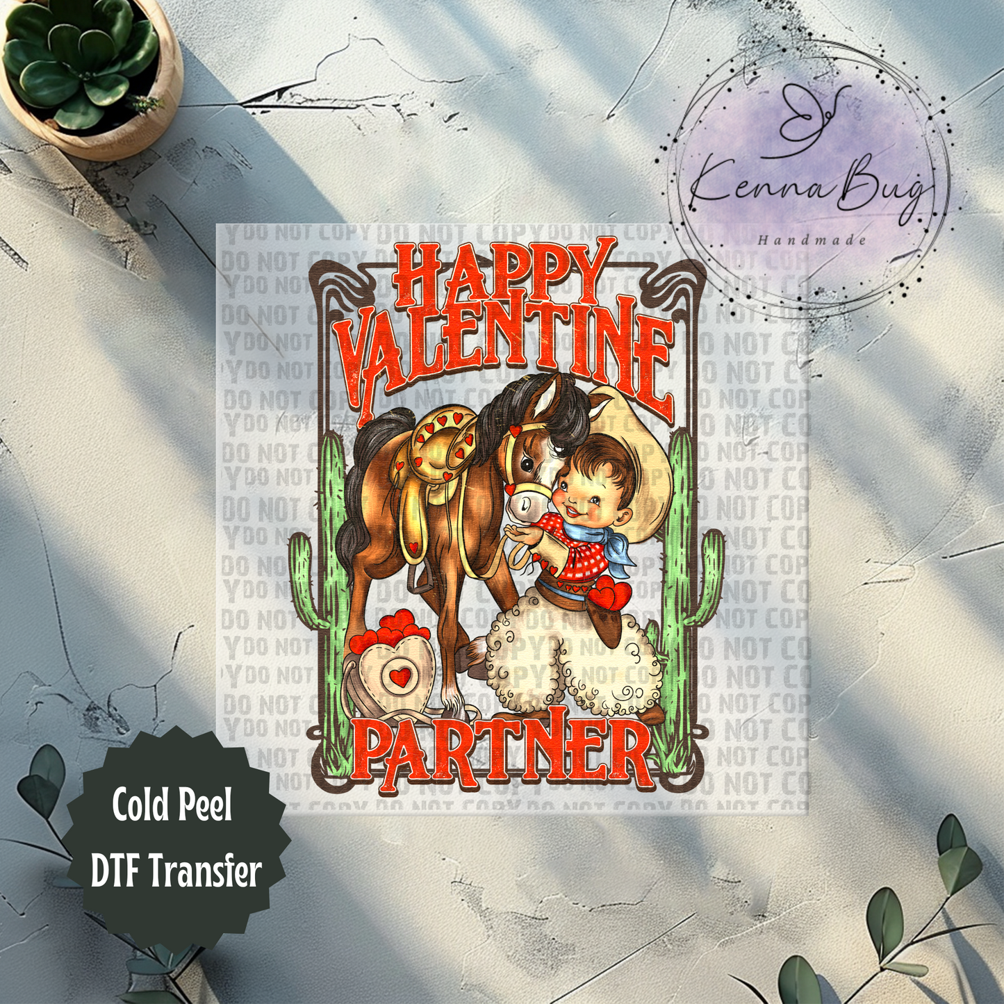 Happy Valentine Partner, Cowboy, Western, Valentines Day, DTF Transfer, Ready to Press, Shirt Transfer, Heat Transfer, Direct to film Transfer