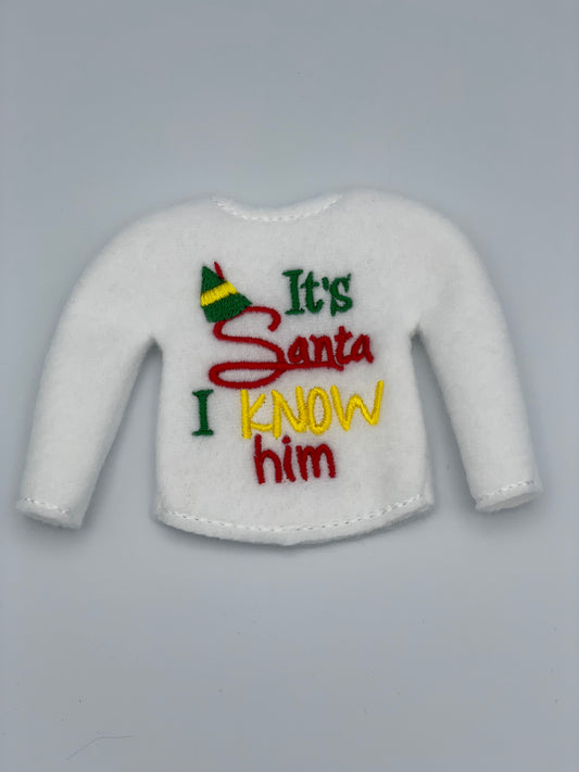 Its Santa, I Know Him, Elf Sweater, Christmas Elf, Elf Costume, Elf Clothes, Elf Shirt, Elves, Doll Clothes