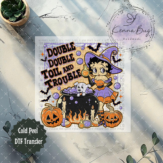 Betty, Double Double Toil and Trouble, Halloween, DTF Transfer, Ready to Press, Shirt Transfer, Heat Transfer, Direct to film Transfer