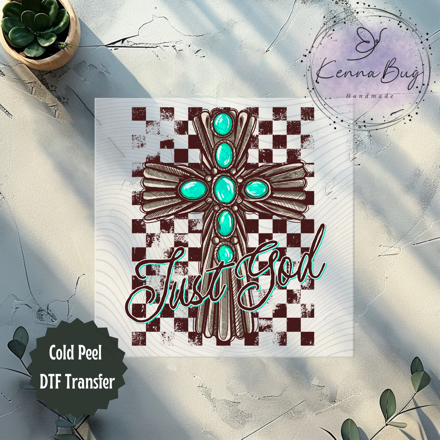 Just God, Checkered, Turquoise, Religious, Cross, DTF Transfer, Ready to Press, Shirt Transfer, Heat Transfer, Direct to film Transfer