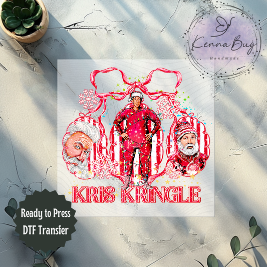 Kris Kringle, Santa Claus, Christmas Movie, DTF Transfer, Ready to Press, Shirt Transfer, Heat Transfer, Direct to film Transfer