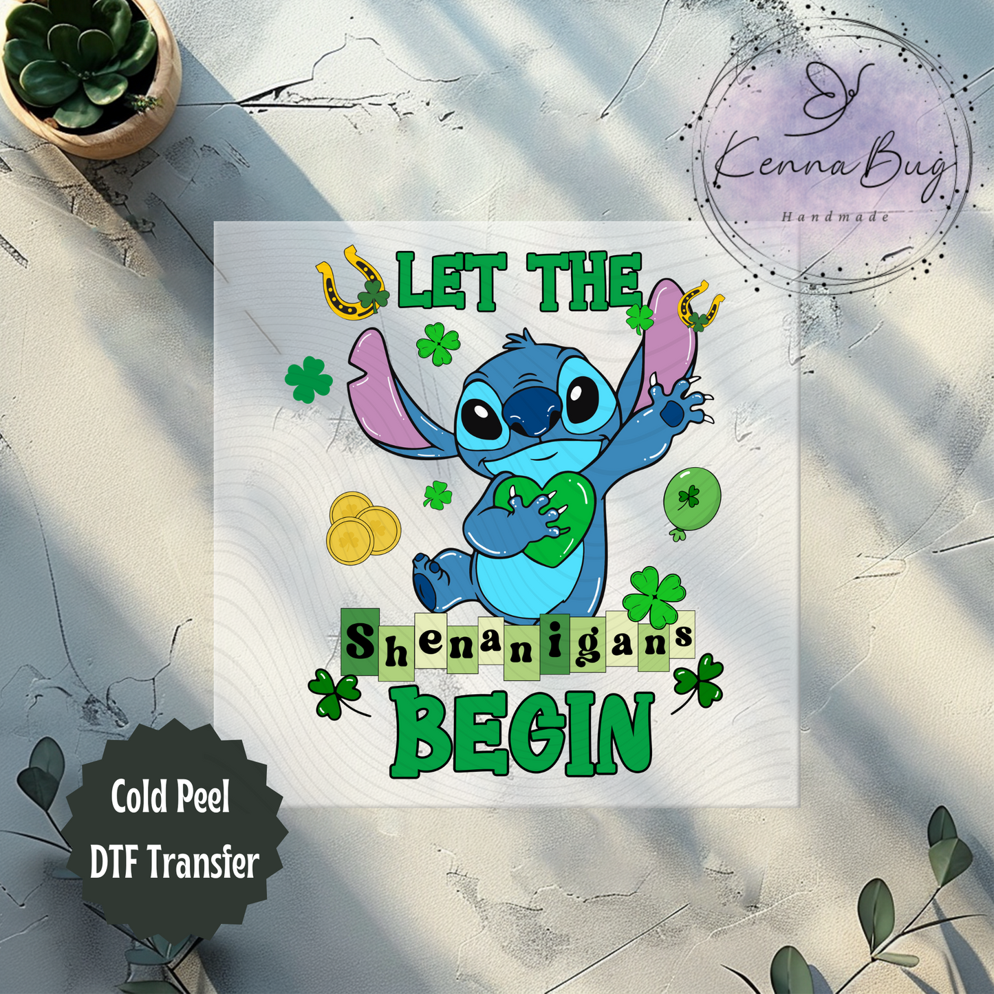 Let the Shenanigans Begin, St Patrick's Day, Stitch, DTF Transfer, Ready to Press, Shirt Transfer, Heat Transfer, Direct to film Transfer