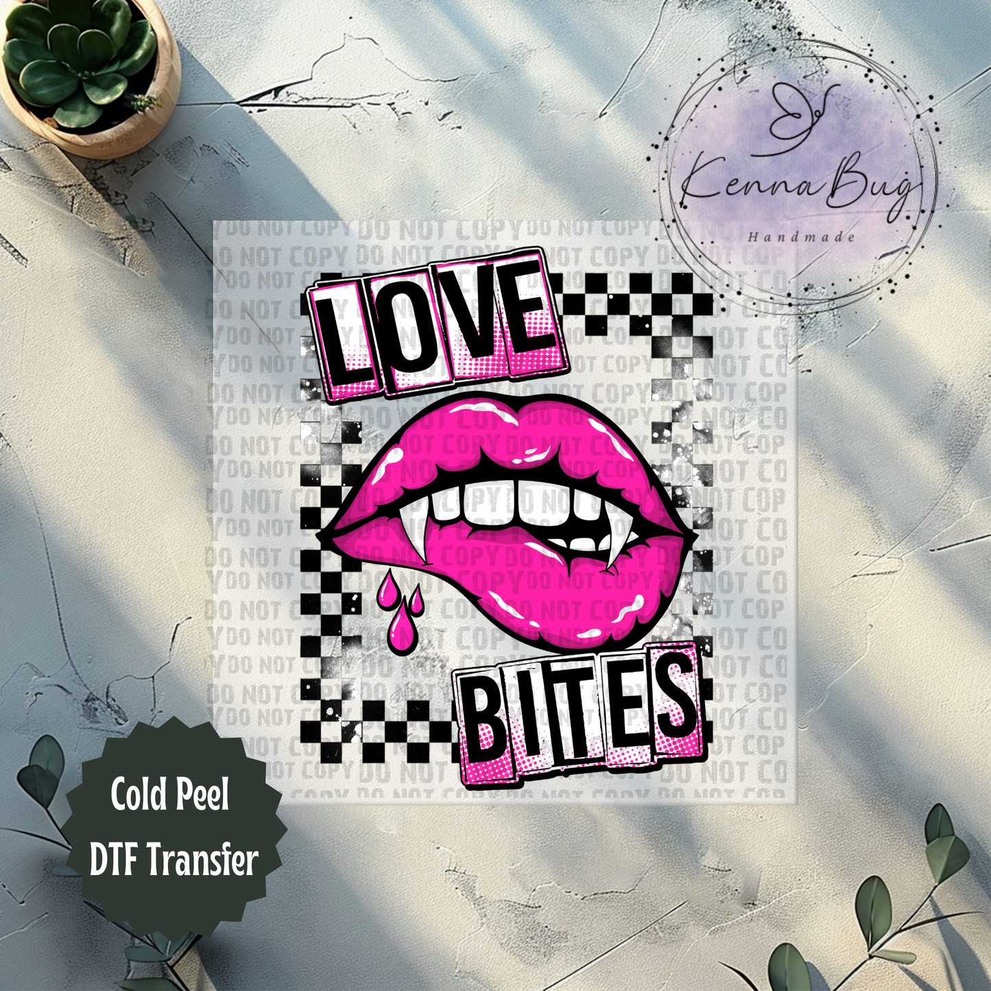 Love Bites, Valentines Day, DTF Transfer, Ready to Press, Shirt Transfer, Heat Transfer, Direct to film Transfer