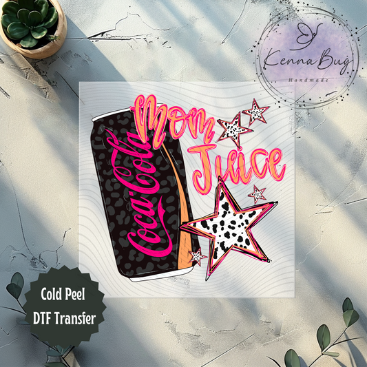 Mom Juice, Coke, DTF Transfer, Ready to Press, Shirt Transfer, Heat Transfer, Direct to film Transfer