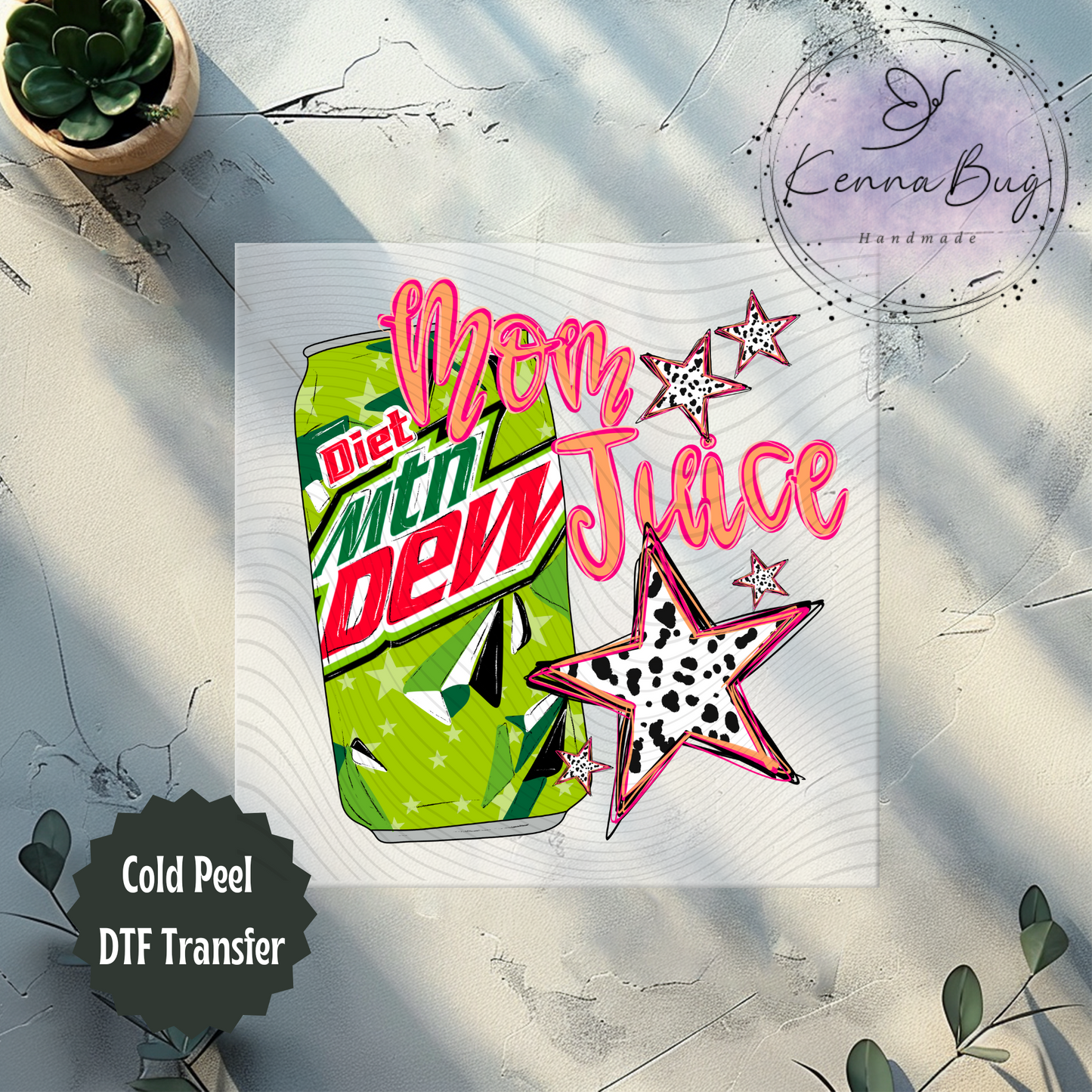 Mom Juice, Diet Dew, DTF Transfer, Ready to Press, Shirt Transfer, Heat Transfer, Direct to film Transfer