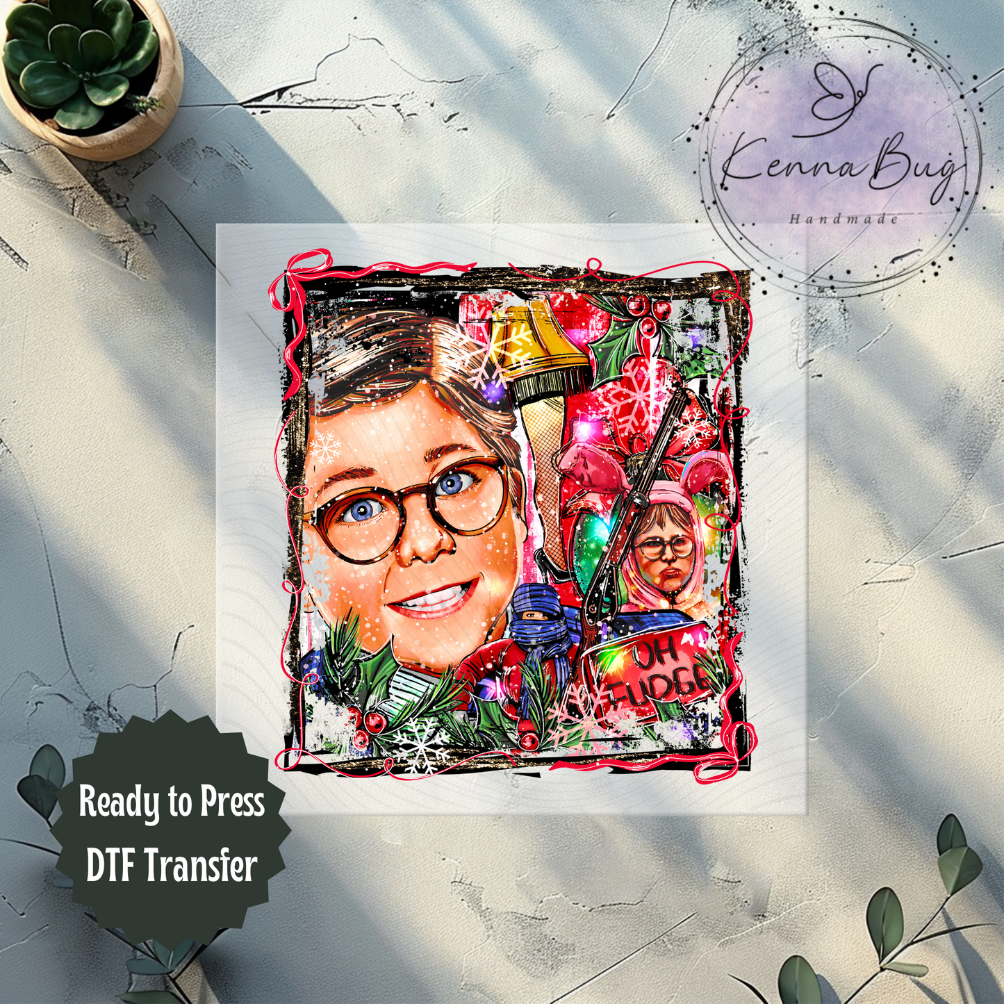 Oh Fudge, Christmas Story, Selfie, DTF Transfer, Ready to Press, Shirt Transfer, Heat Transfer, Direct to film Transfer