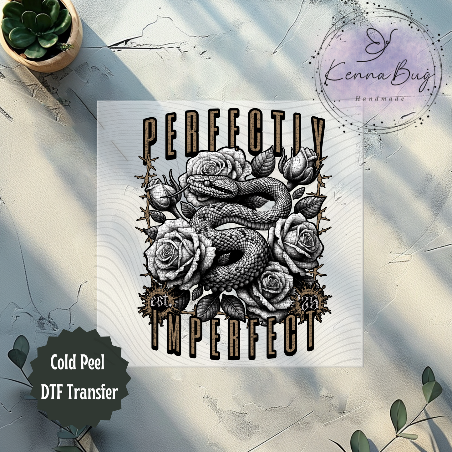 Perfectly Imperfect, DTF Transfer, Ready to Press, Shirt Transfer, Heat Transfer, Direct to film Transfer