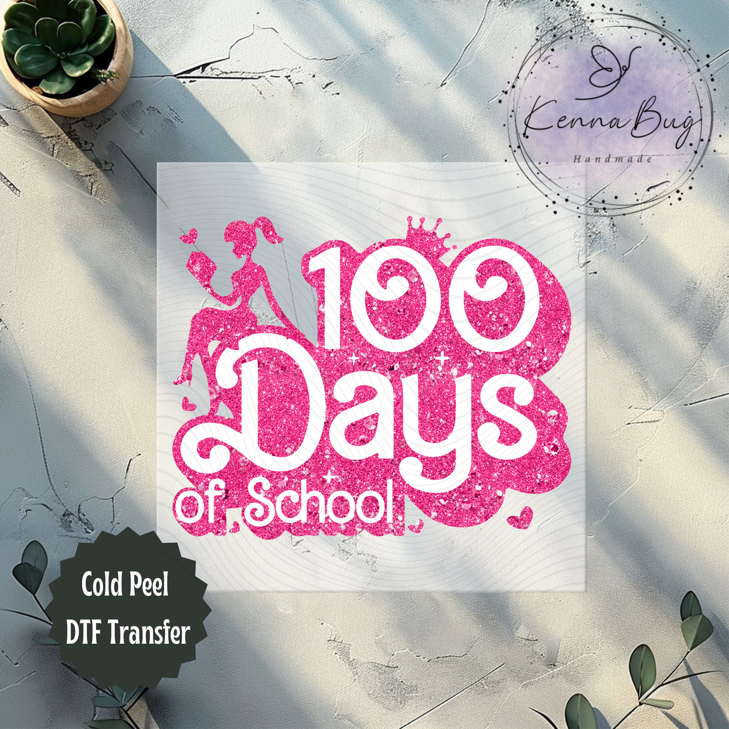 100 Days of School, Pink Faux Glitter, Barbie, DTF Transfer, Ready to Press, Shirt Transfer, Heat Transfer, Direct to film Transfer