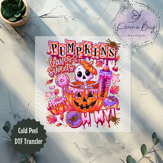 Pumpkins, Leaves & Sweets Oh My, Halloween, DTF Transfer, Ready to Press, Shirt Transfer, Heat Transfer, Direct to film Transfer