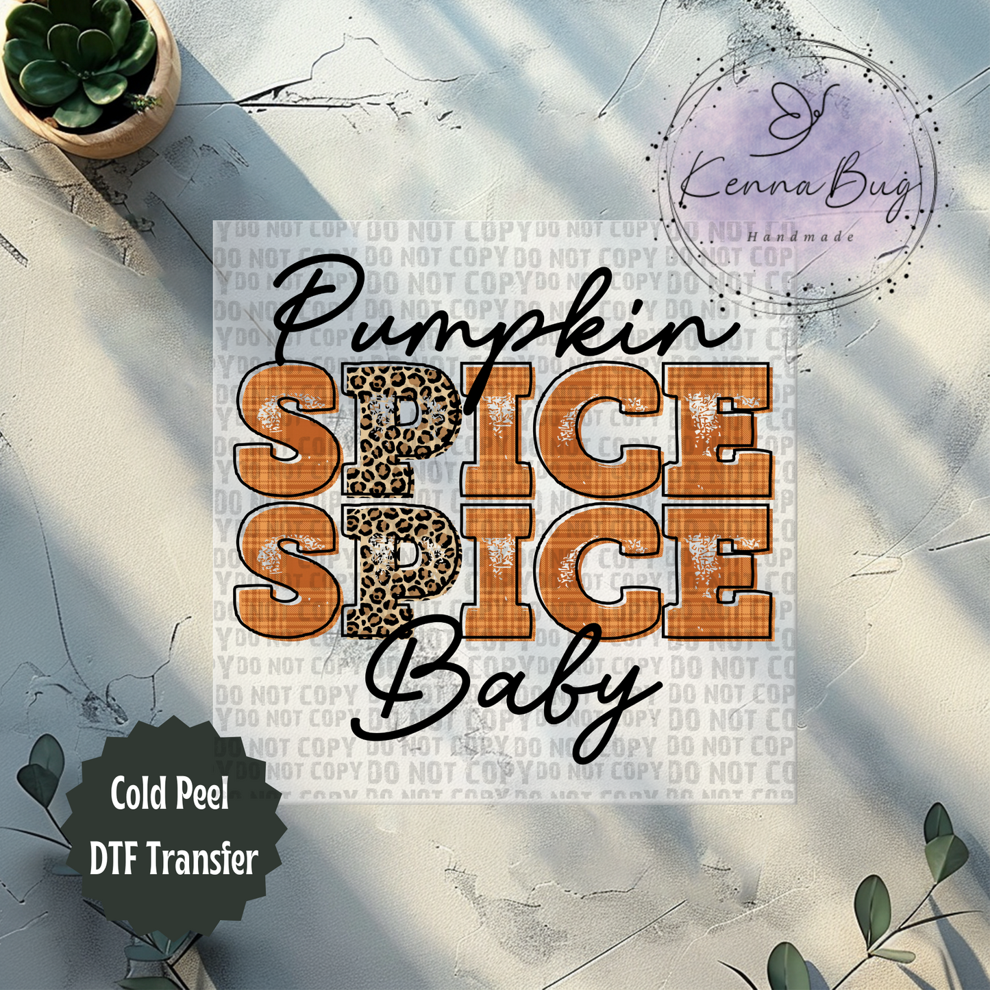 Pumpkin Spice Spice Baby, Lepard Print, Fall, DTF Transfer, Ready to Press, Shirt Transfer, Heat Transfer, Direct to film Transfer