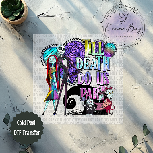 Till Death Do Us Part, Jack, Valentines Day, DTF Transfer, Ready to Press, Shirt Transfer, Heat Transfer, Direct to film Transfer