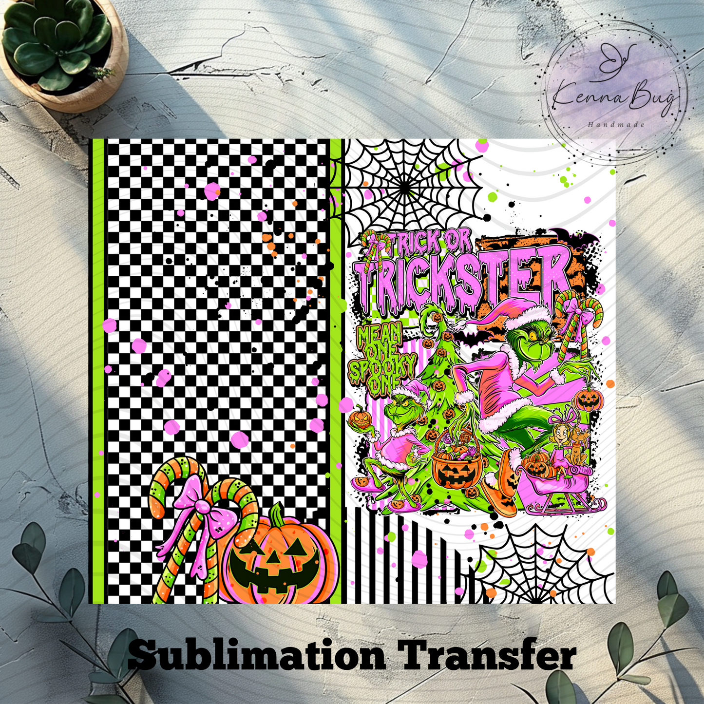Trick or Trickster, Mean Spooky One, Halloween, Sublimation Tumbler Transfer, 20 oz Tumbler Wrap, Ready to press, Heat Transfer, Sublimation Cup Wrap
