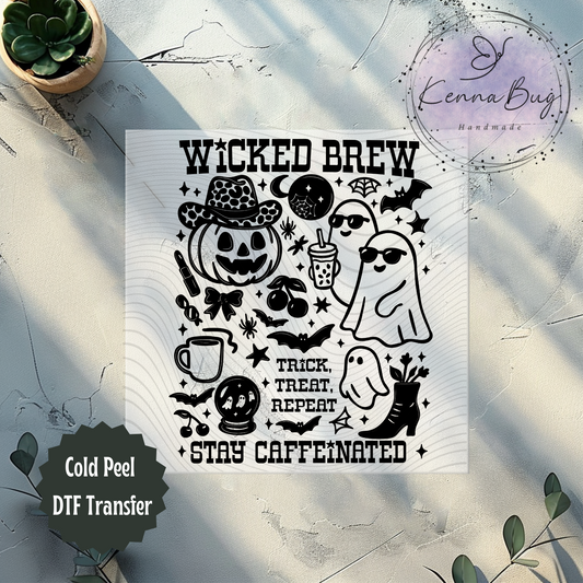 Wicked Brew, Stay Caffeinated, Halloween, Ghost, Pumpkin, Black, DTF Transfer, Ready to Press, Shirt Transfer, Heat Transfer, Direct to film Transfer