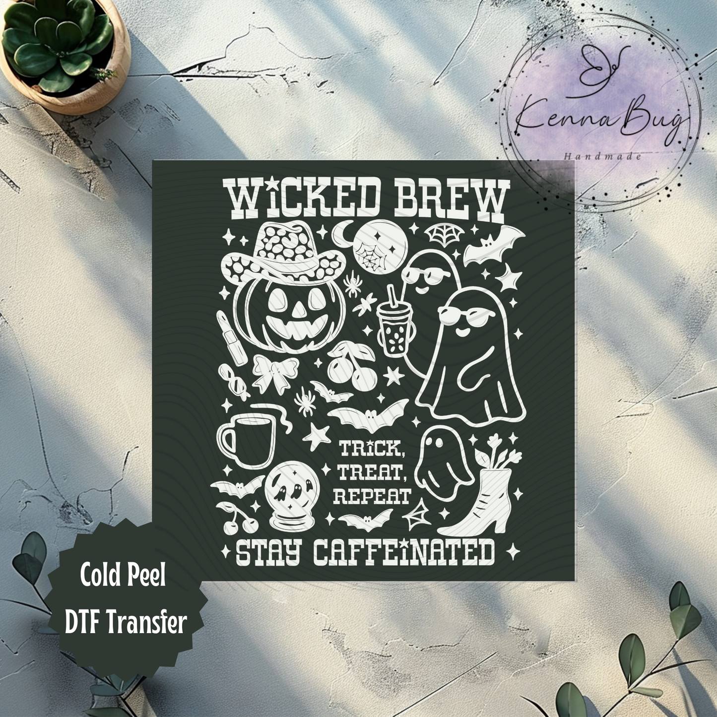 Wicked Brew, Stay Caffeinated, Halloween, Ghost, Pumpkin, White, DTF Transfer, Ready to Press, Shirt Transfer, Heat Transfer, Direct to film Transfer