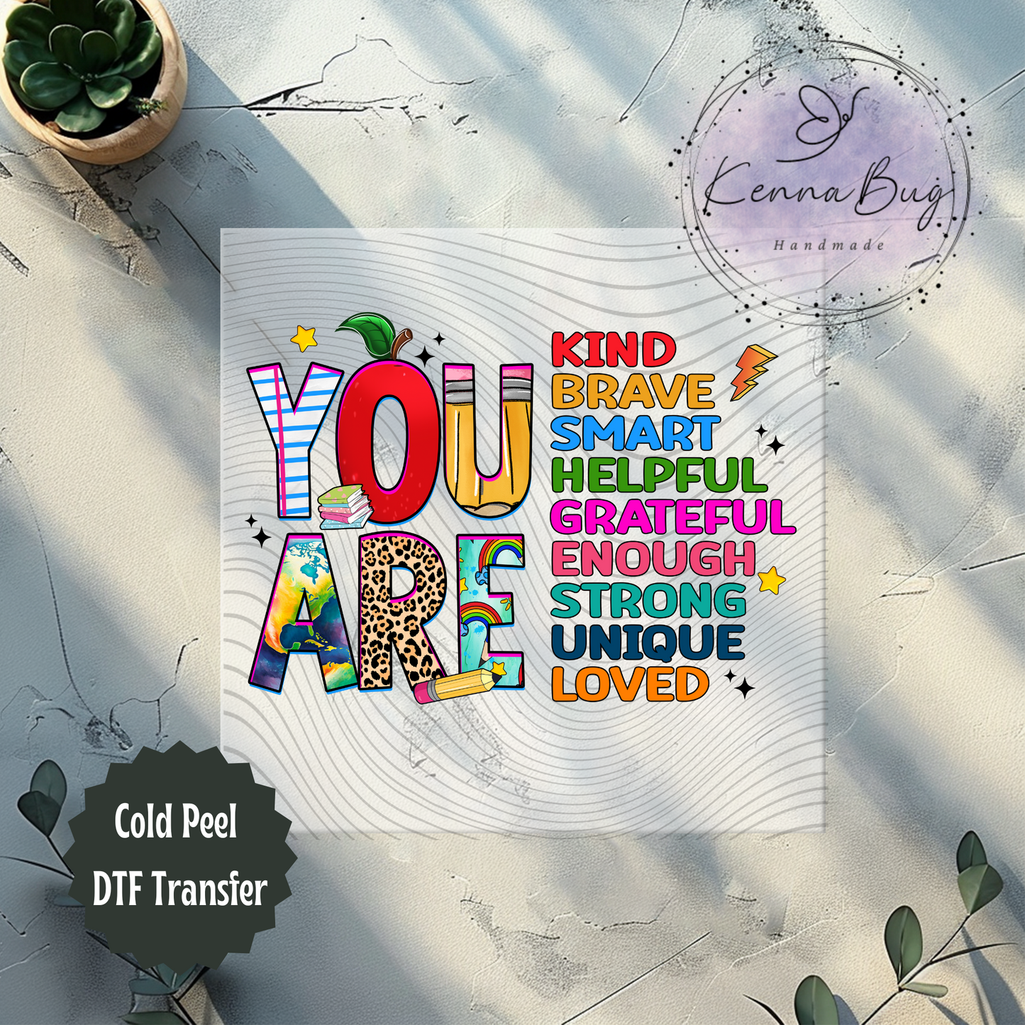 You Are Kind, Teacher, School, DTF Transfer, Ready to Press, Shirt Transfer, Heat Transfer, Direct to film Transfer